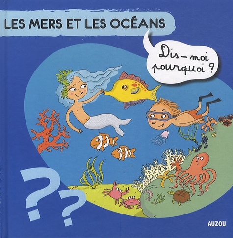 Sylvie Baussier - Les mers et les océans.
