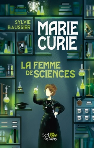 Marie Curie. La femme de sciences