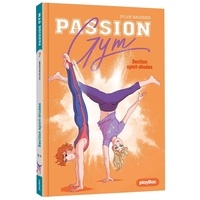 Sylvie Baussier et Renaud Marie - Passion Gym 7 : Passion Gym - Section sport-études ! - Tome 7.