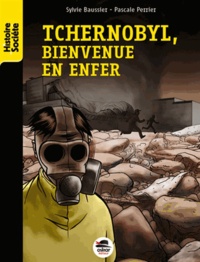 Téléchargement gratuit de livres audio pour mp3 Tchernobyl, bienvenue en enfer par Sylvie Baussier, Pascale Perrier (Litterature Francaise)