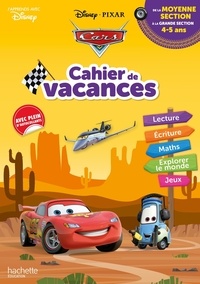 Sylvie Baux - Cahier de vacances de la Moyenne Section à la Grande Section - Disney Cars.