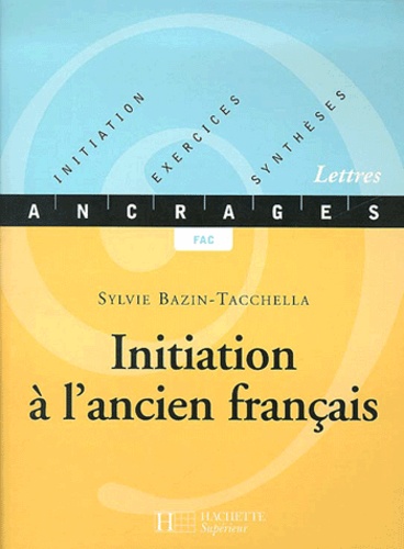 Initiation A L'Ancien Francais