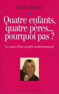 Quatre enfants, quatre pères... pourquoi pas ?