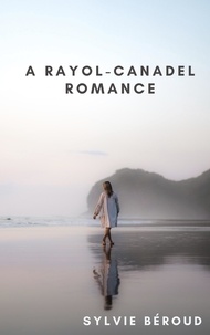Sylvie Beroud - A Rayol-Canadel Romance.