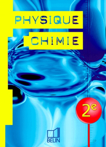 Sylvie Berthelot et Guy Chambon - Physique Chimie 2nde.