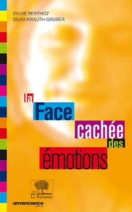 La Face cachée des émotions