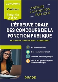 Sylvie Beyssade et Frantz Badufle - L'épreuve orale des concours de la fonction publique catégories A et A+ - Motivation, Institutions, Management.