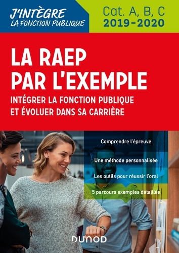 Sylvie Beyssade et Pascal Cantin - La RAEP par l'exemple - 2019-2020 - Intégrer la fonction publique et évoluer dans sa carrière.