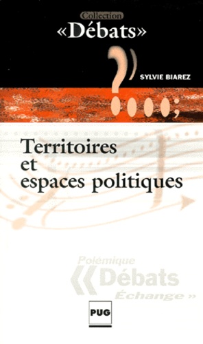 Sylvie Biarez - Territoires Et Espaces Politiques.