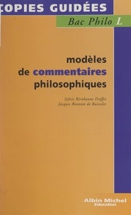 Sylvie Birnbaum-Truffet et Jacques Bonniot de Ruisselet - Modèles de commentaires philosophiques.