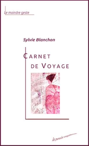 Sylvie Blanchon - Carnets de voyage.