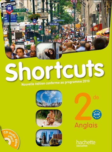 Sylvie Blavignac et Laurent Duhaupas - Anglais 2e, Shortcuts - A2/B1, programme 2010. 1 CD audio