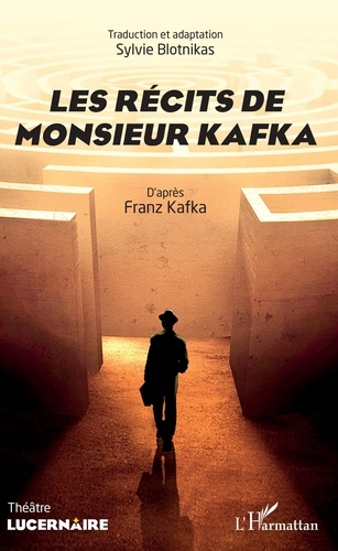 Les récits de Monsieur Kafka