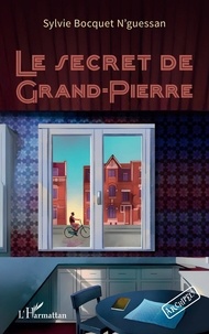 Sylvie Bocquet-N'Guessan - Le secret de Grand-Pierre.