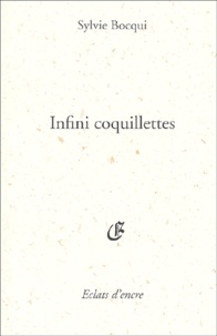 Sylvie Bocqui - Infini Coquillettes.