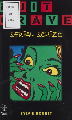 Serial schizo