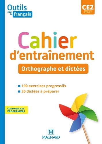 Français CE2 Cycle 2 Orthographe et dictées Outils pour le français  Edition 2021
