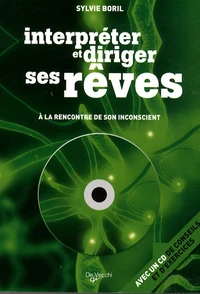 Interpréter et diriger ses rêves