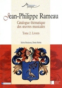 Sylvie Bouissou - jean-Phillippe Rameau : catalogue thématique des oeuvres musicales. - 2, livre.