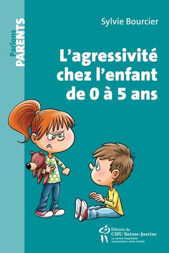 Sylvie Bourcier - L'agressivité chez l'enfant de 0 à 5 ans.