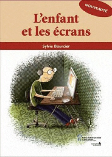 Sylvie Bourcier - L'enfant et les écrans.