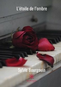 Sylvie Bourgouin - L'étoile de l'ombre.