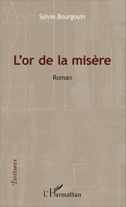 L'or de la misère