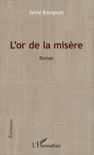 L'or de la misère
