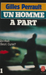 Sylvie Braibant et Gilles Perrault - Un homme à part (1) - Qui était Henri Curiel ?.