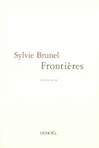 Sylvie Brunel - Frontières.