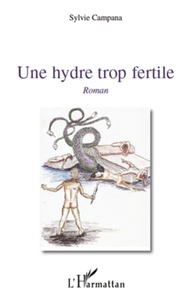 Sylvie Campana - Une hydre trop fertile.