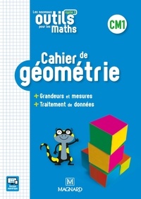 Sylvie Carle et Sylvie Ginet - Les nouveaux outils pour les maths CM1 - Cahier de géométrie.
