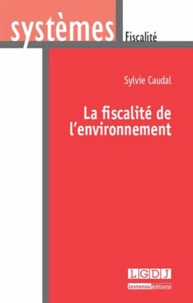 Sylvie Caudal - La fiscalité de l'environnement.