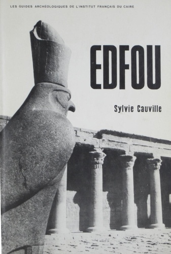 Sylvie Cauville - Edfou.