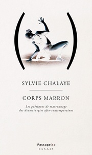 Sylvie Chalaye - Corps marron.