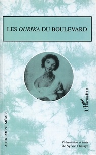 Sylvie Chalaye - Les Ourika du boulevard.