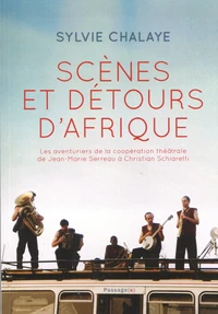 Scènes et détours d'Afrique