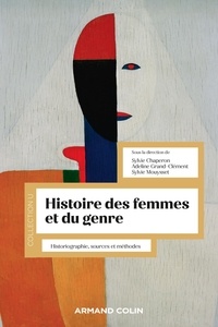 Sylvie Chaperon et Adeline Grand-Clément - Histoire des femmes et du genre - Historiographie, sources et méthodes.