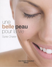 Sylvie Charier - Une belle peau pour la vie.
