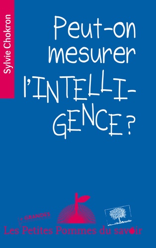 Peut-on mesurer l'intelligence ?