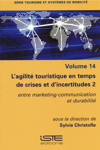 L'agilité touristique en temps de crises et d'incertitudes