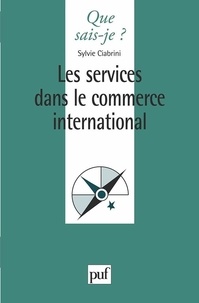 Sylvie Ciabrini - Les services dans le commerce international.