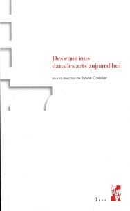 Sylvie Coëllier - Des émotions dans les arts aujourd'hui.