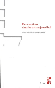 Des émotions dans les arts aujourd'hui