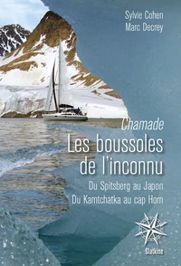 Chamade, Les boussoles de l'inconnu