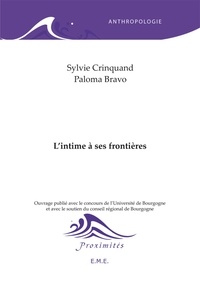 Sylvie Crinquand et Paloma Bravo - L'intime à ses frontières.
