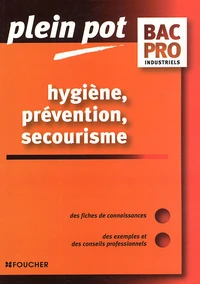 Hygiène, prévention, secourisme Bac Pro Industriels
