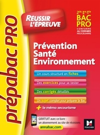 Prévention, Santé, Environnement 2de, 1re, Tle Bac Pro - Réussir lépreuve.pdf