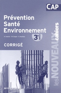 Sylvie Crosnier et Mary Cruçon - Prévention, santé, environnement CAP - Corrigé.