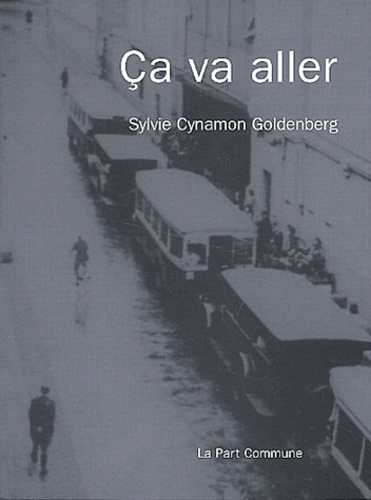 Sylvie Cynamon Goldenberg - Ca Va Aller.